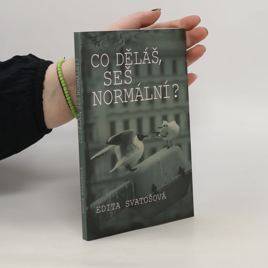 Edita Svatošová Co děláš, seš normální?