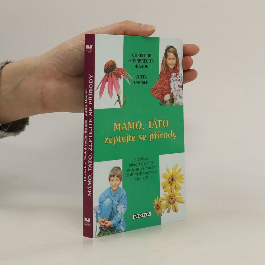 Jutta Dauser Mámo, táto zeptejte se přírody