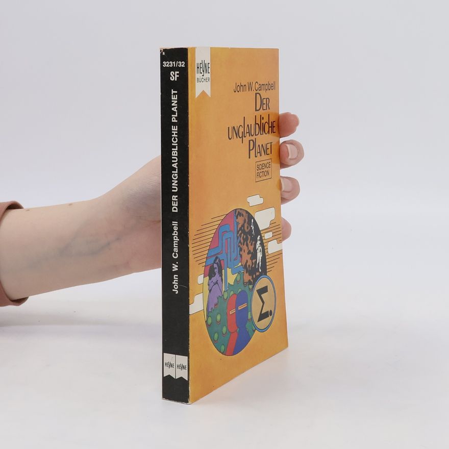 John W. Campbell Der unglaubliche Planet