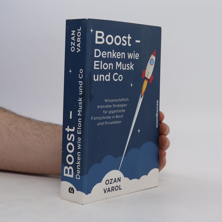 Ozan Varol Boost - Denken wie Elon Musk und Co
