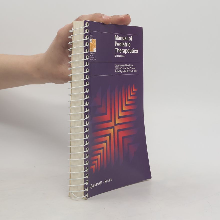 John W. Graef Manual of Pediatric Therapeutics