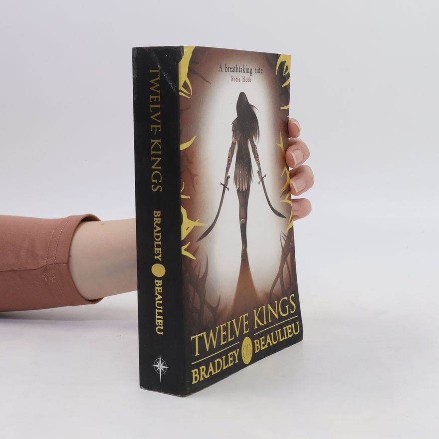 Bradley P. Beaulieu Twelve Kings