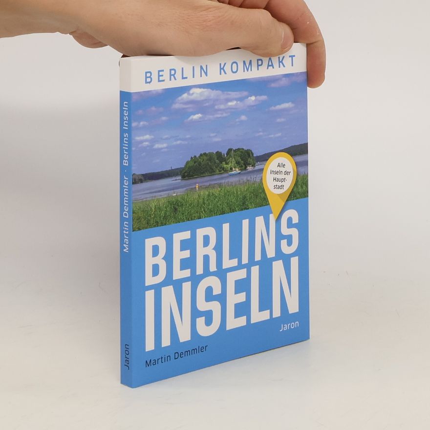 Martin Demmler Berlins Inseln