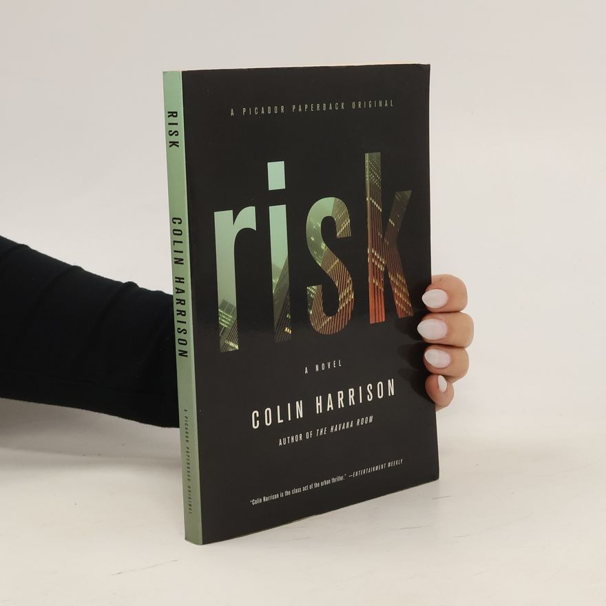 Colin Harrison Risk