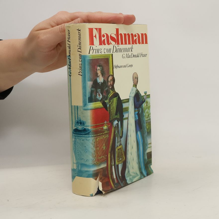 G. MacDonald Fraser Flashman. Prinz von Dänemark