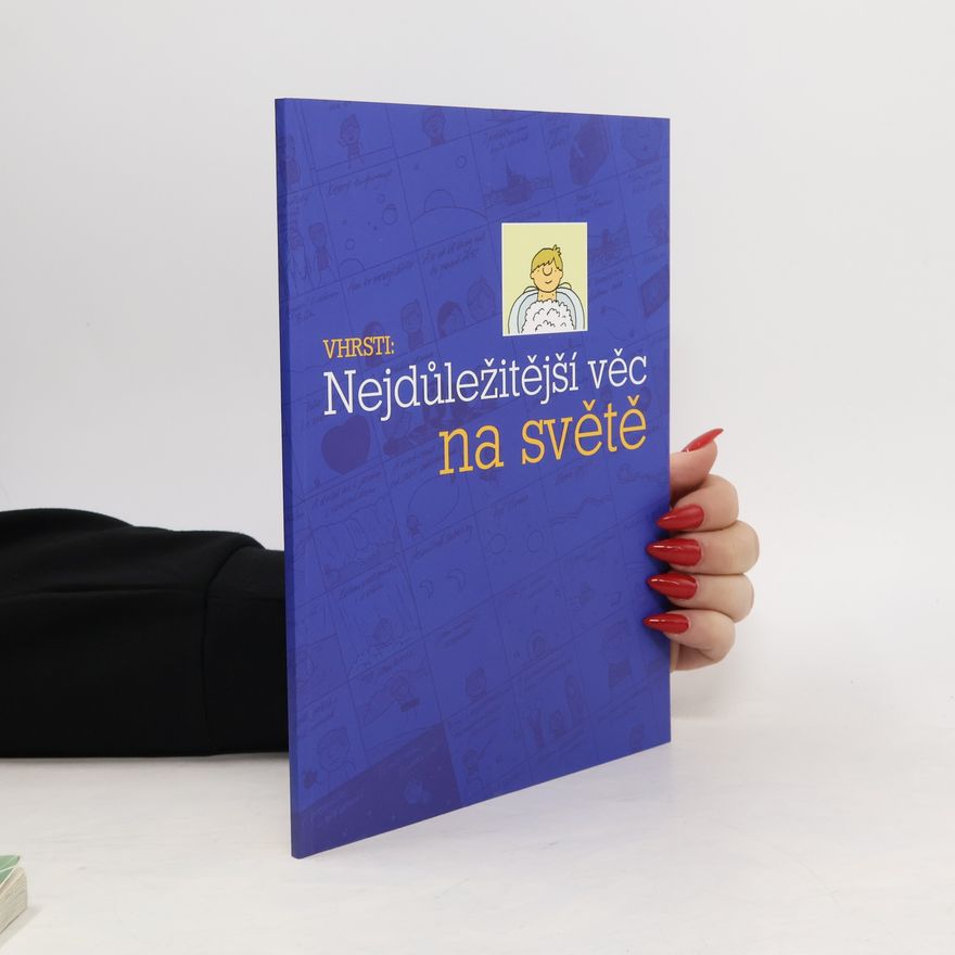 Vhrsti Nejdůležitější věc na světě