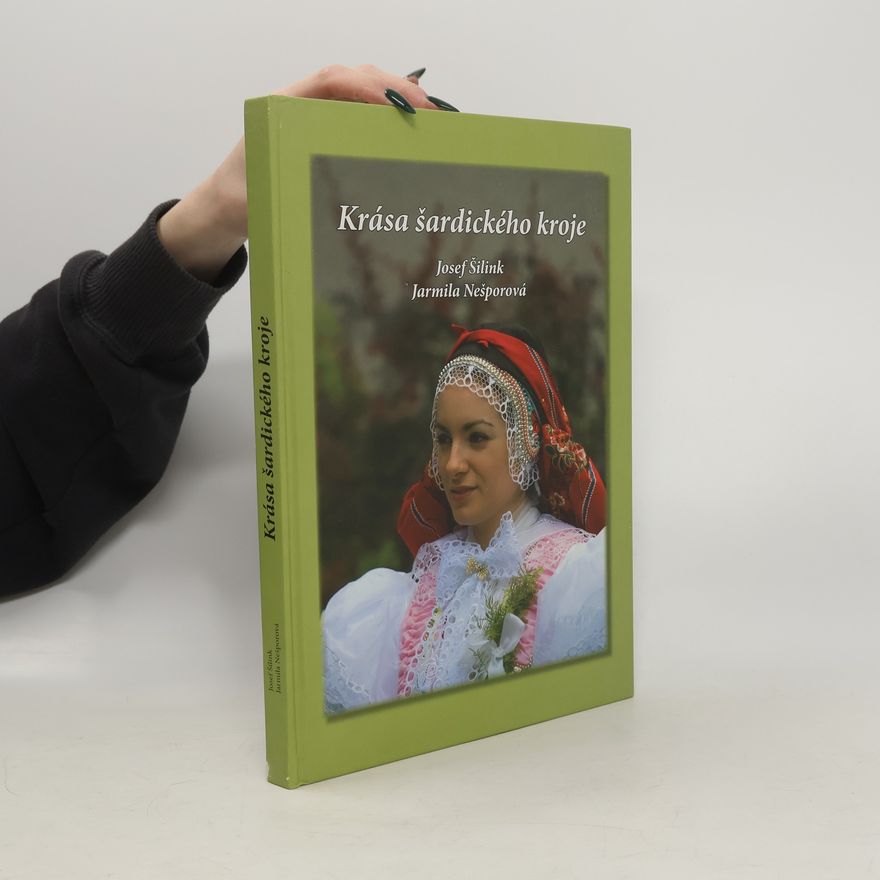 Jarmila Nešporova Krása šardickeho kroje
