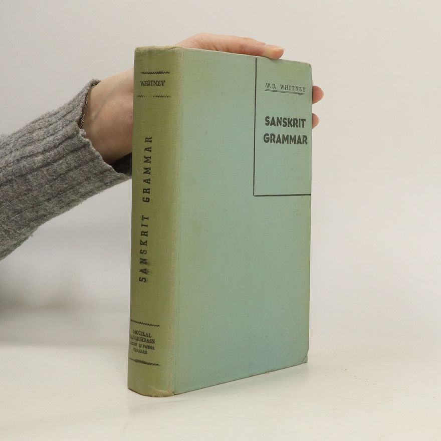 William Dwight Whitney Sanskrit Grammar