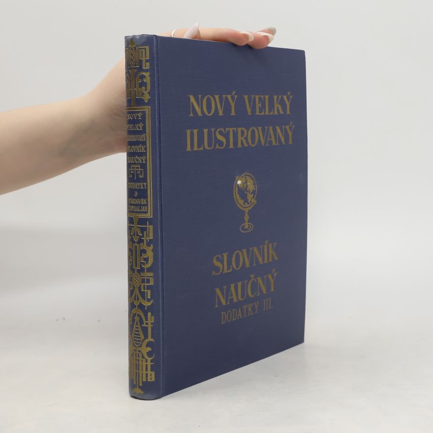 Autorenkollektiv Nový velký ilustrovaný slovník naučný Dodatky III.