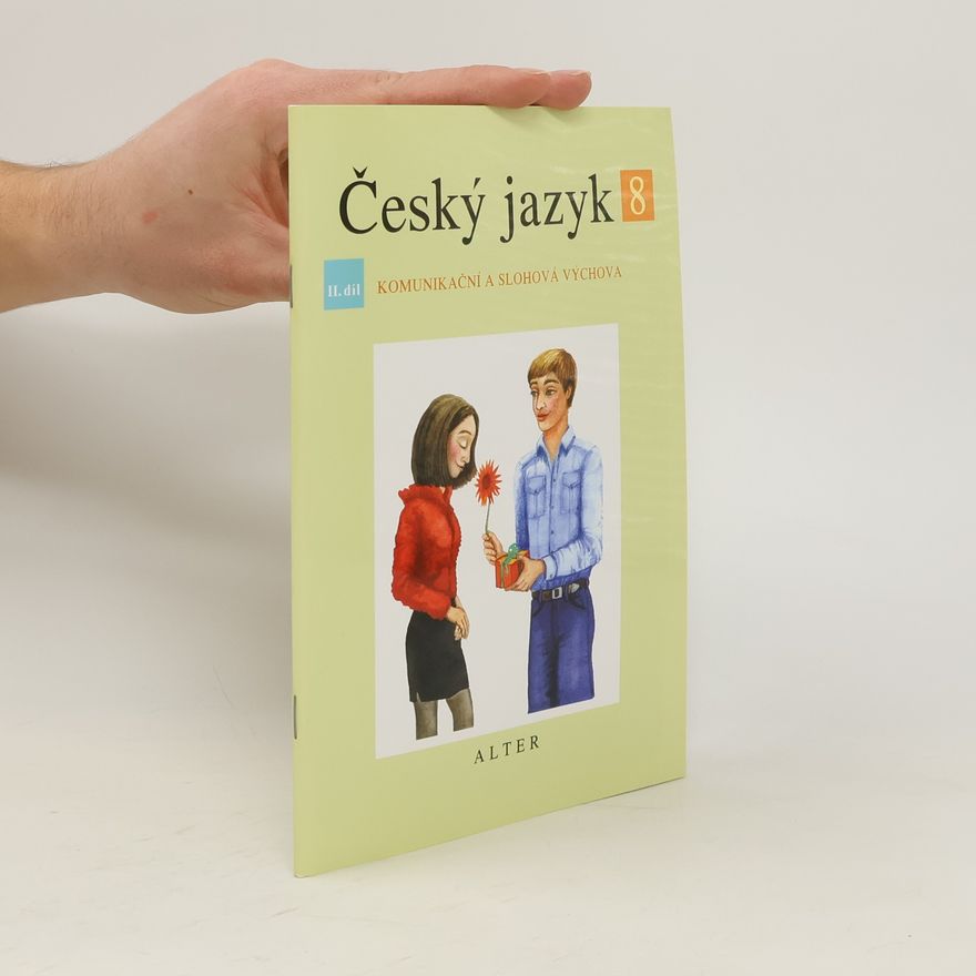 Hana Hrdličková Český jazyk 8 II.díl Komunikační a slohová výchova