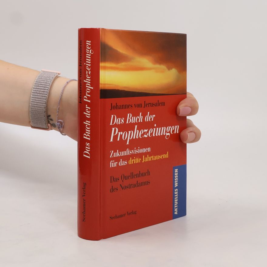 M. Galvieski Johannes von Jerusalem, Das Buch der Prophezeiungen