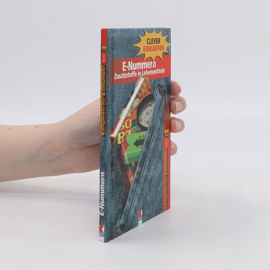 Autorenkollektiv E-Nummern. Zusatzstoffe in Lebensmitteln, Band 13