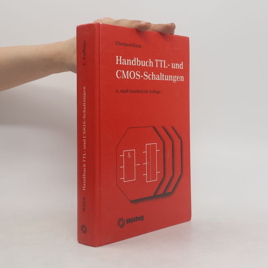 Eberhard Kuhn Handbuch TTL- und CMOS-Schaltungen