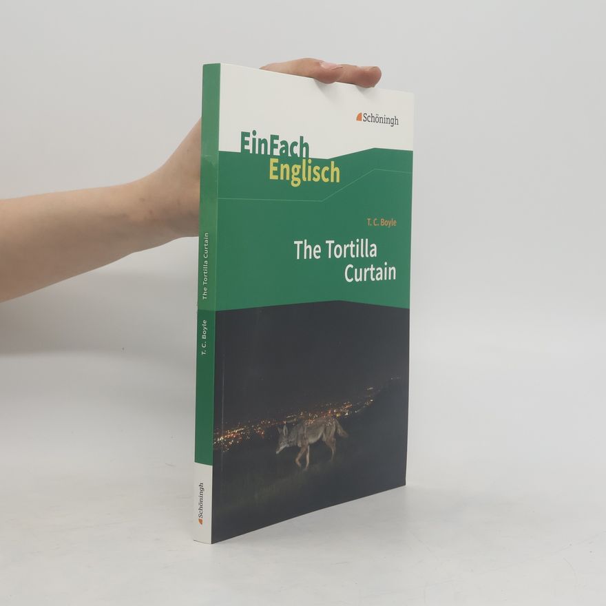 T. Coraghessan Boyle The Tortilla Curtain