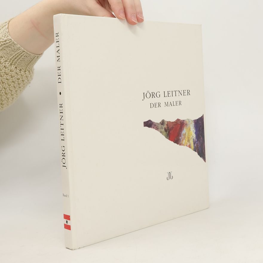 Jörg Leitner Jörg Leitner, der Maler
