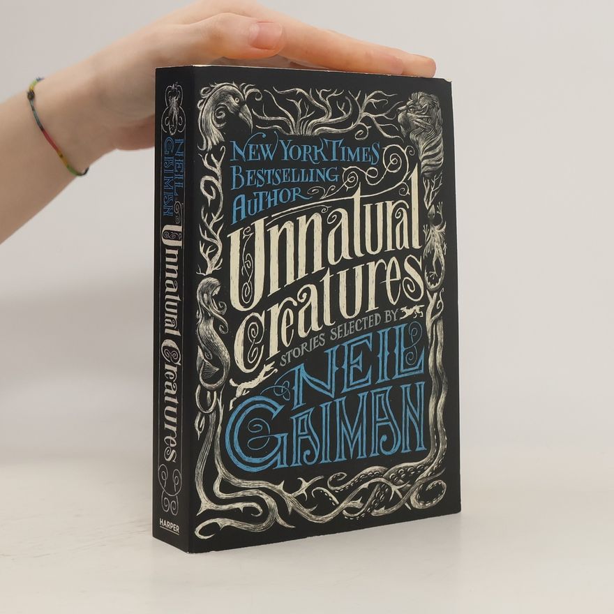 Neil Gaiman Unnatural Creatures