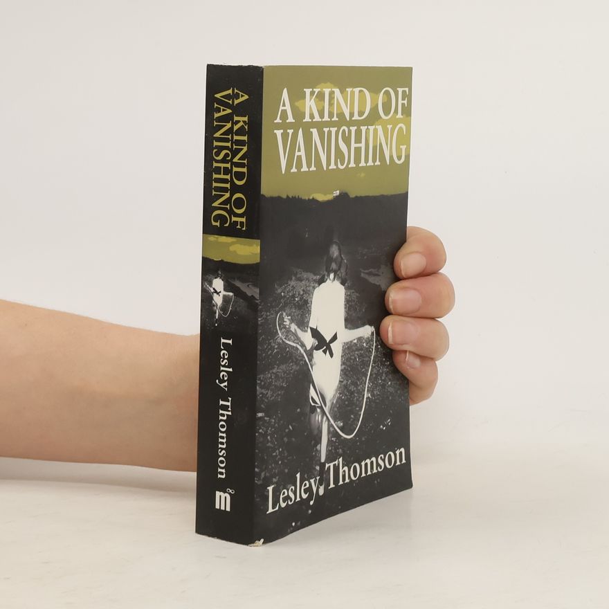 Lesley Thomson A Kind of Vanishing