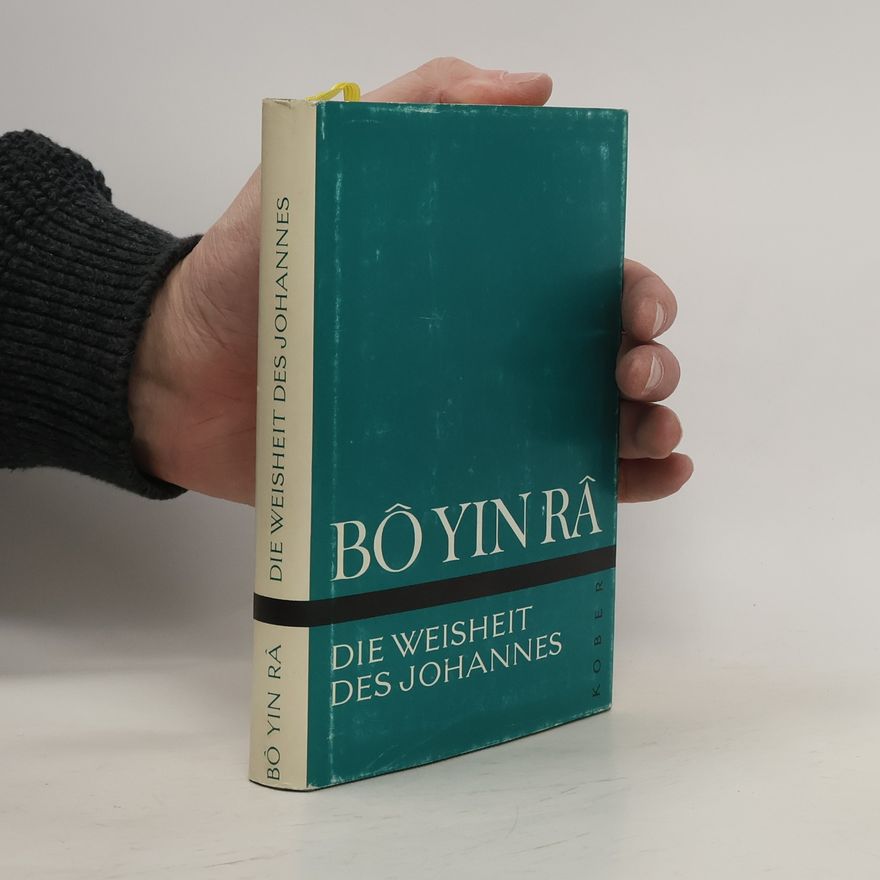 Bô Yin Râ Die Weisheit des Johannes