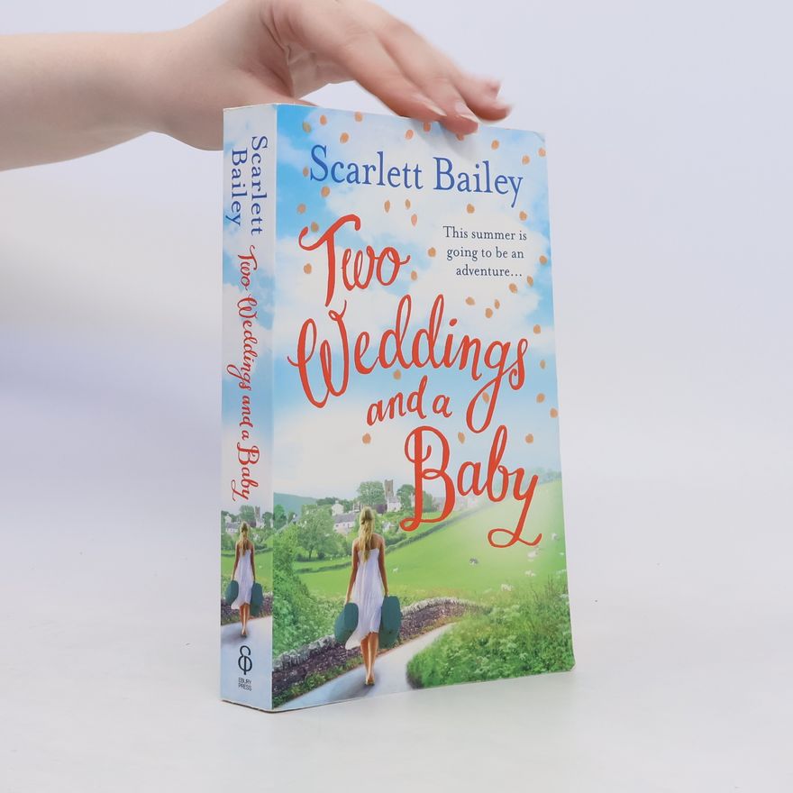 Scarlett Bailey Two Weddings and a Baby