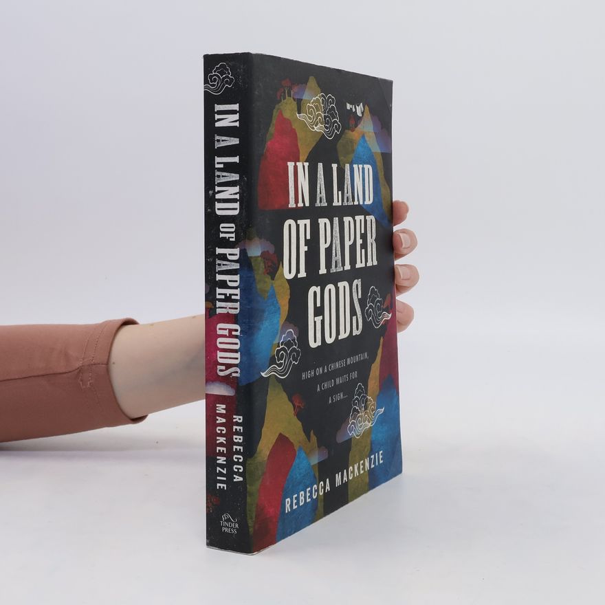 Rebecca Mackenzie In a Land of Paper Gods