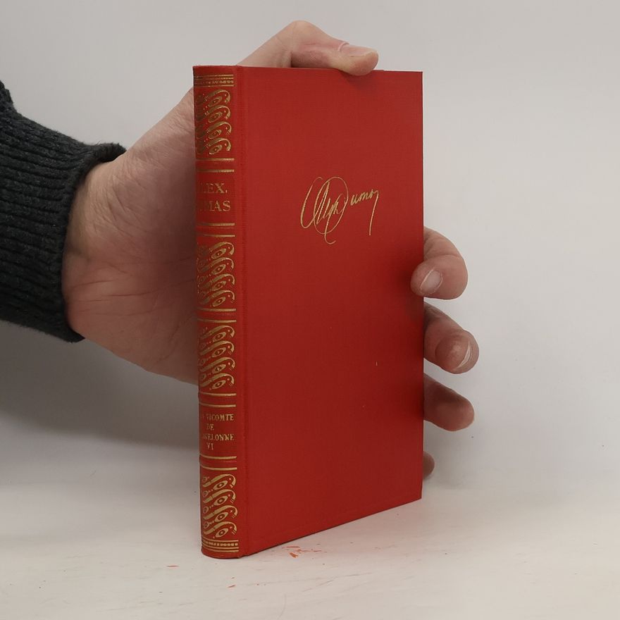 Alexandre Dumas der Ältere Der Graf Von Bragelonne VI