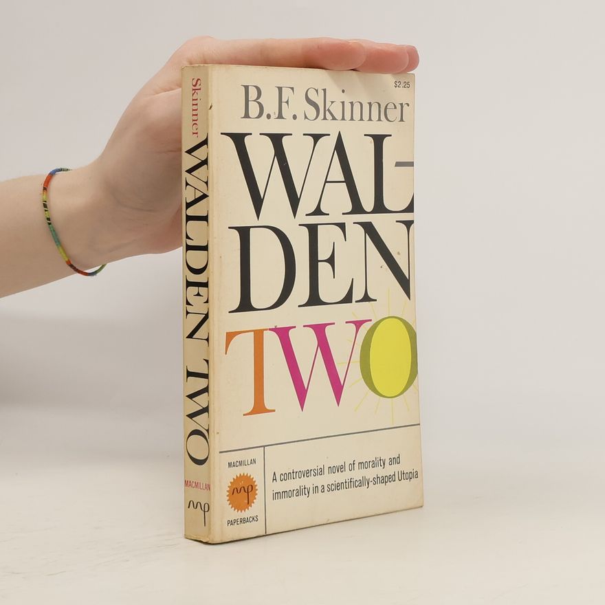 B. F. Skinner Walden two