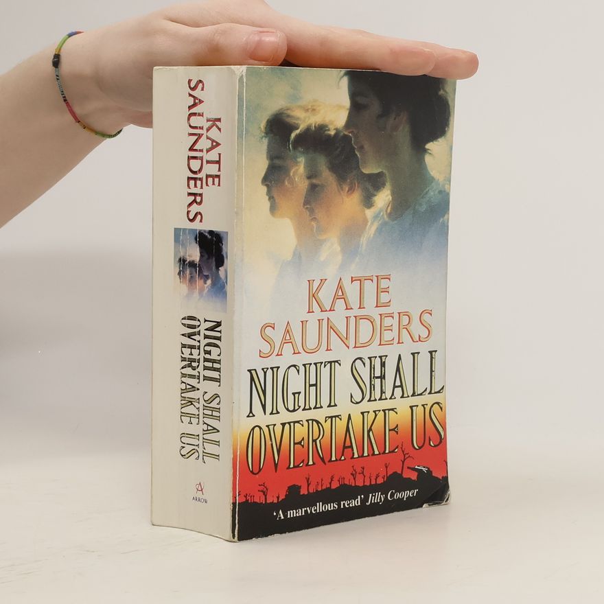 Kate Saunders Night Shall Overtake Us