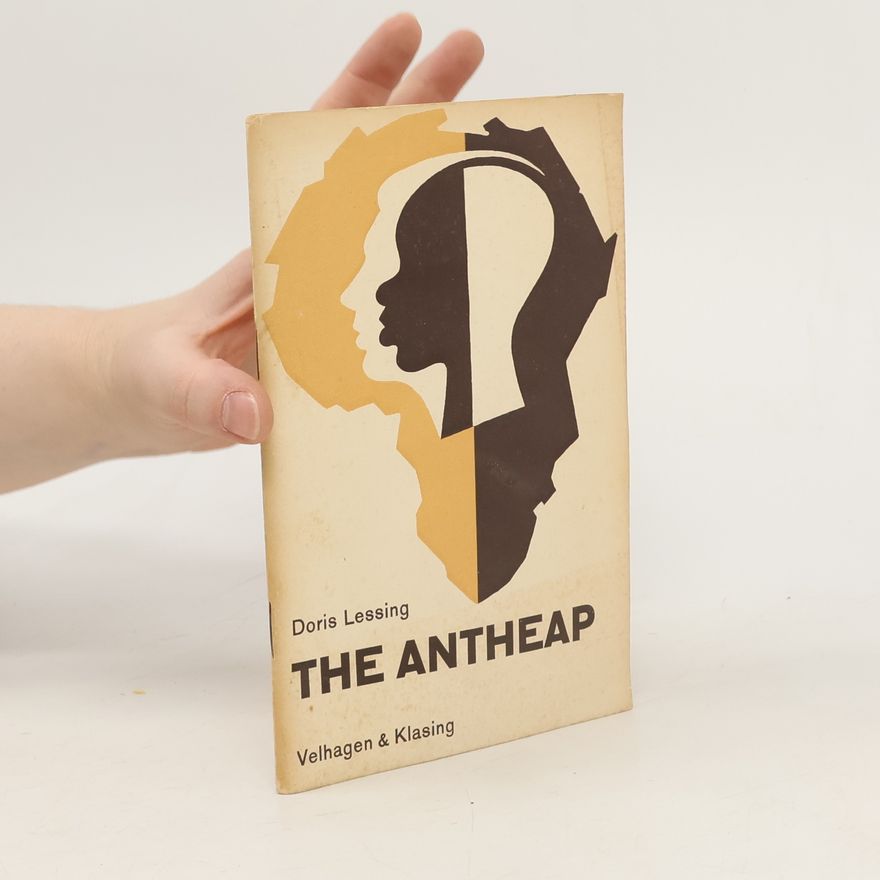 Doris Lessing The Antheap