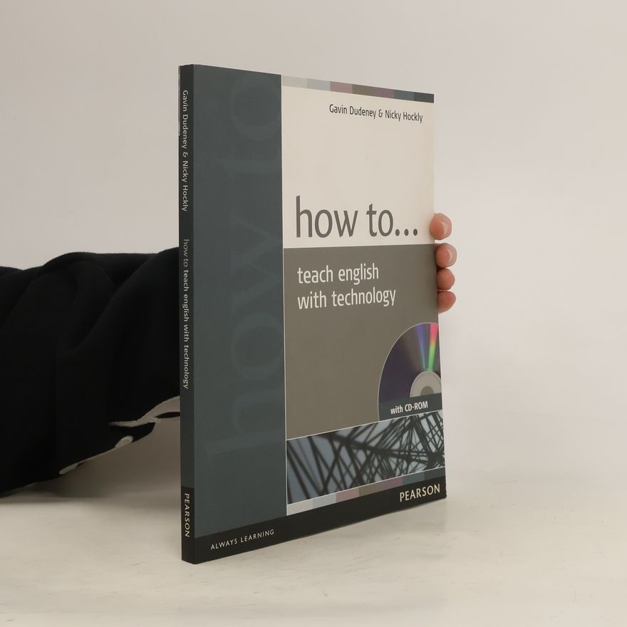 Nicky Hockly How to Teach English with Technology