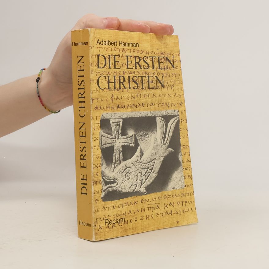 Adalbert Hamman Die ersten Christen