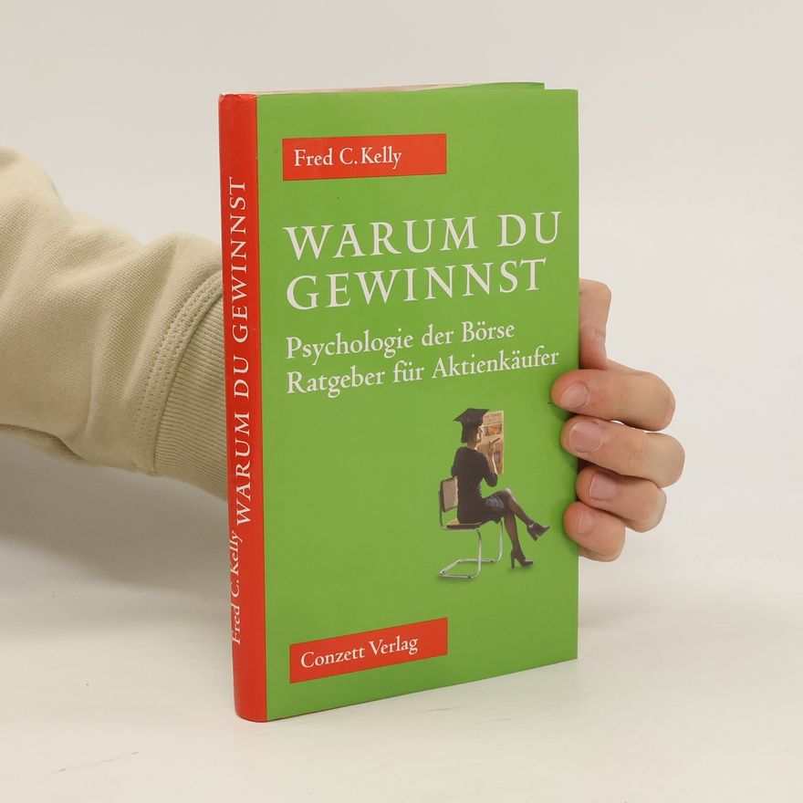 Fred Charters Kelly Warum Du gewinnst