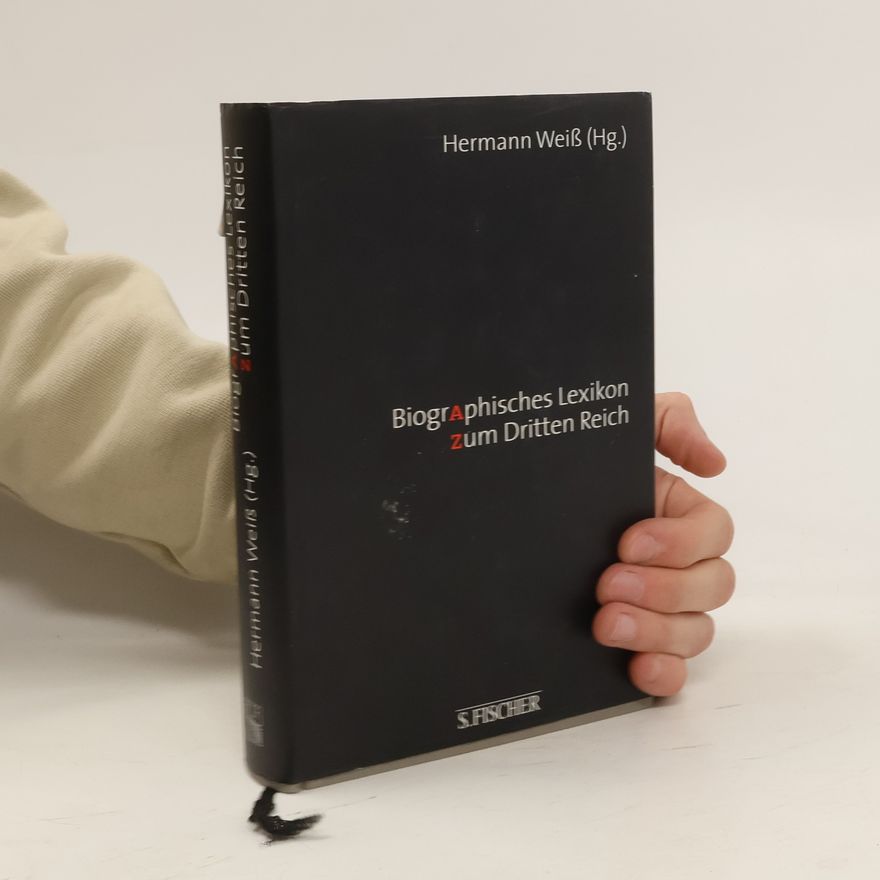 Hermann Weis Biographisches Lexikon zum Dritten Reich
