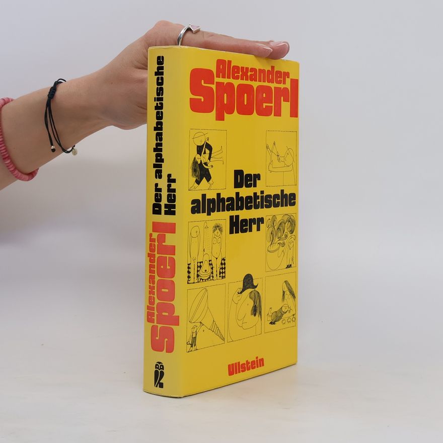 Alexander Spoerl Der alphabetische Herr