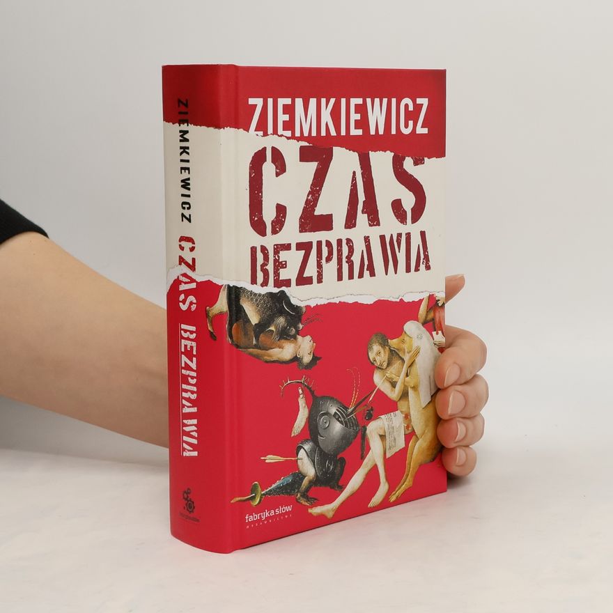 Rafał Ziemkiewicz Czas bezprawia