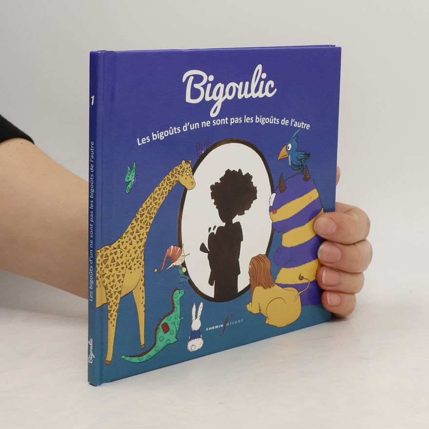 Kolektiv autorů Bigoulic. Les bigoûts d'un ne sont pas les bigoûts de l'autre