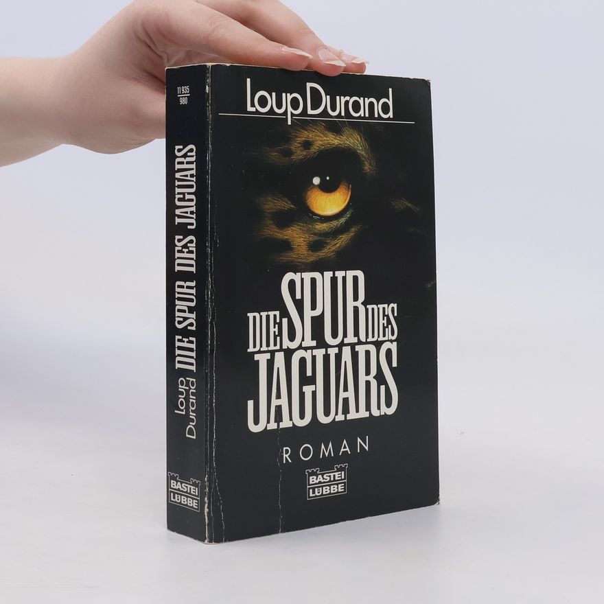 Loup Durand Die Spur des Jaguars