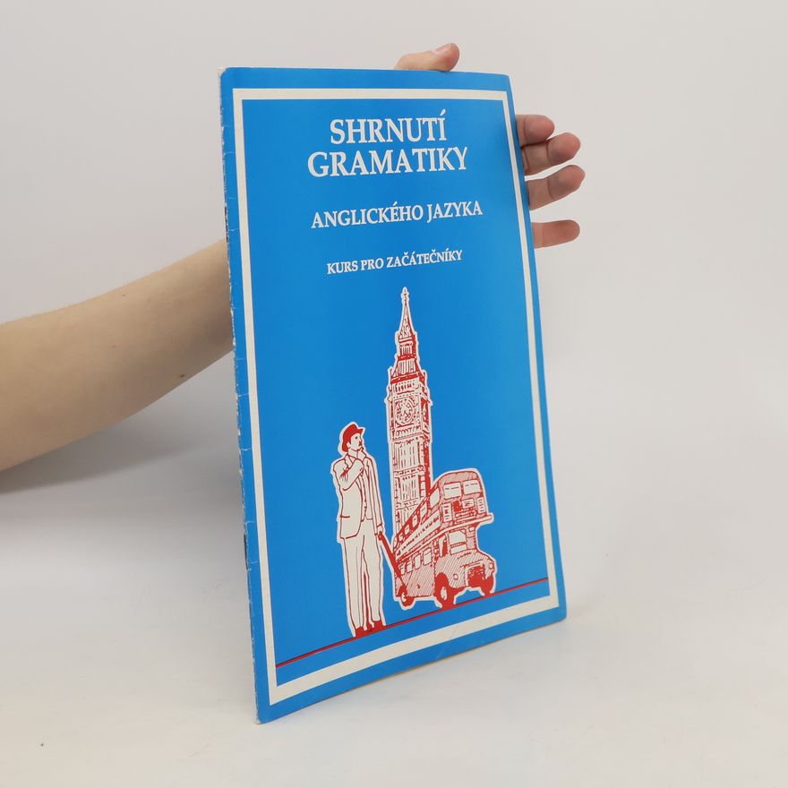 Autorenkollektiv Shrnutí gramatiky anglického jazyka