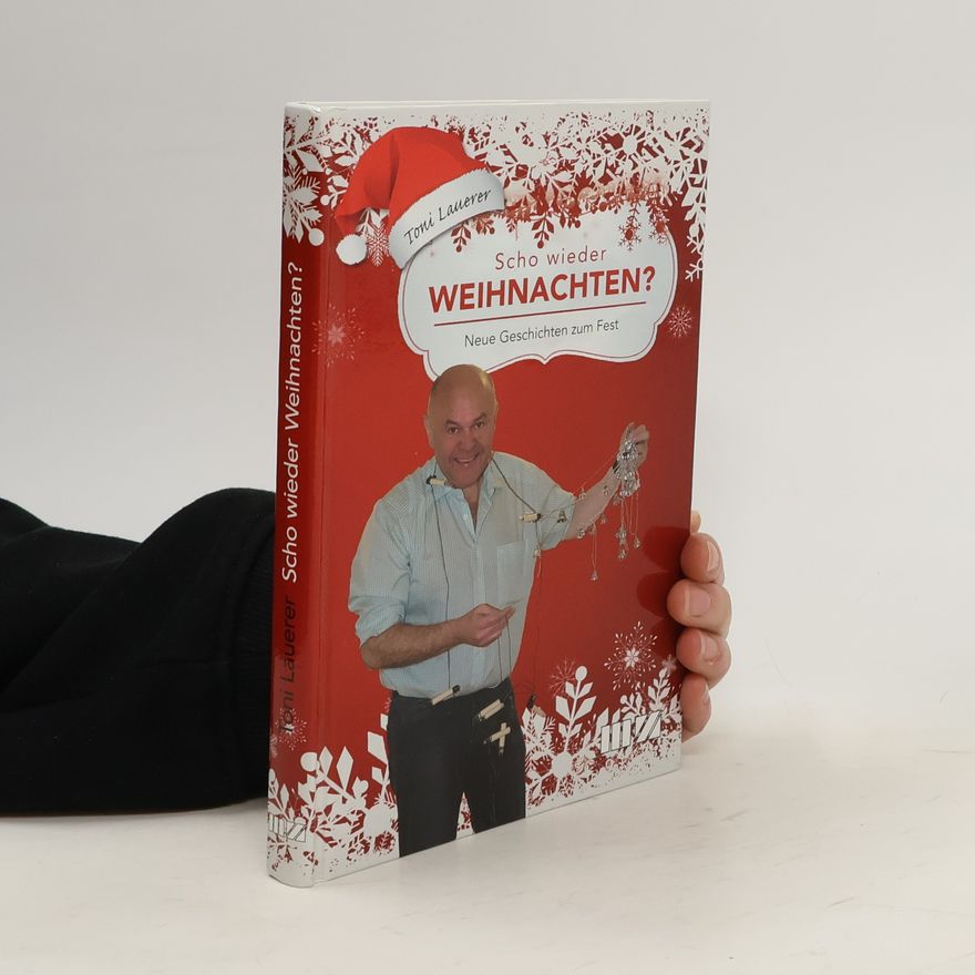 Toni Lauerer Scho wieder Weihnachten?