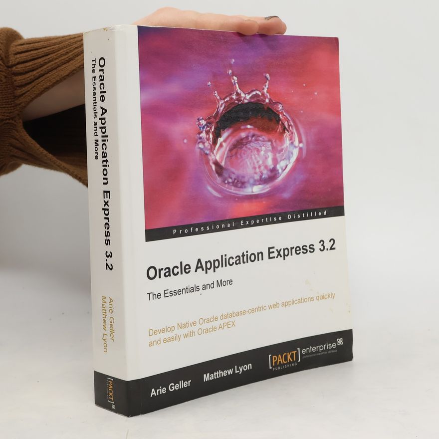 Matthew J. Lyons Oracle Application Express 3.2