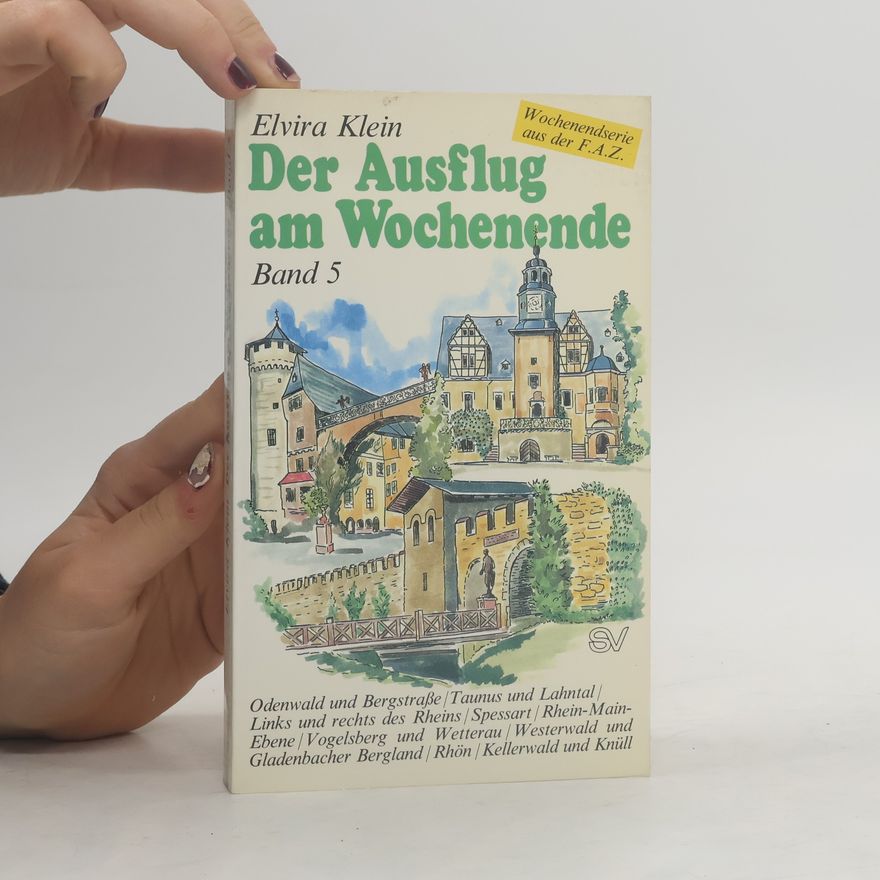 Elvira Klein Der Ausflug am Wochenende
