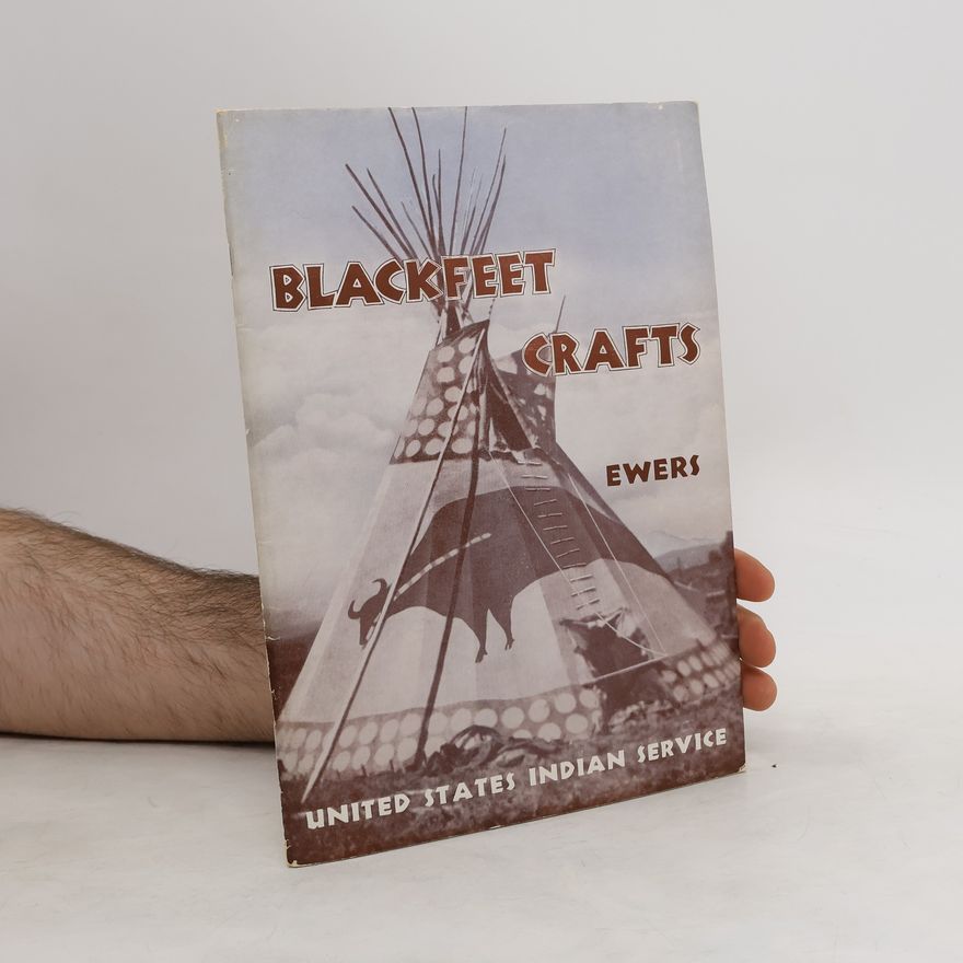 John Canfield Ewers Blackfeet Crafts