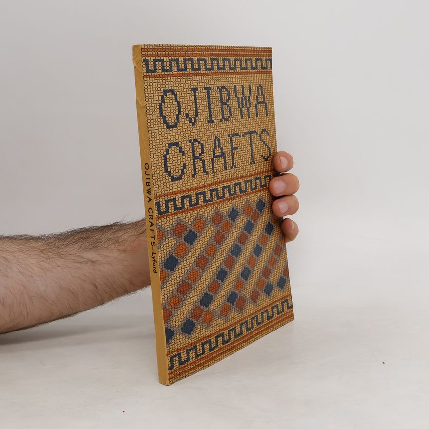Carrie A. Lyford Ojibwa Crafts