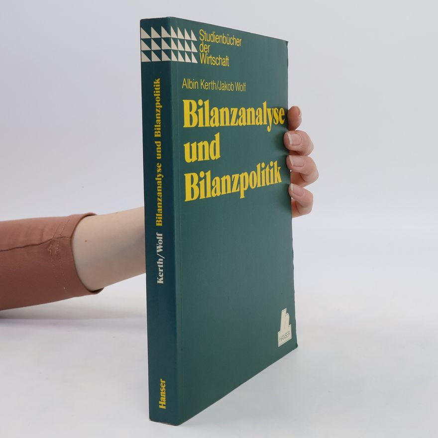Albin Kerth Bilanzanalyse und Bilanzpolitik