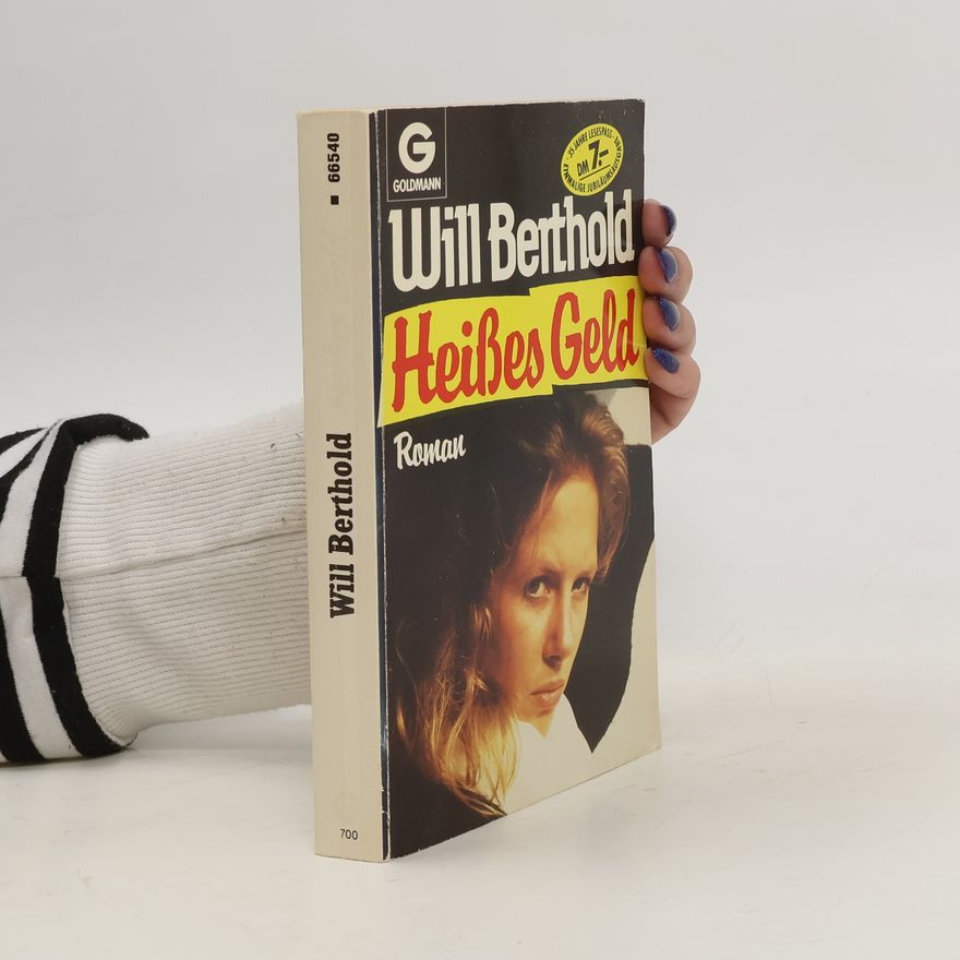 Will Berthold Heisses Geld