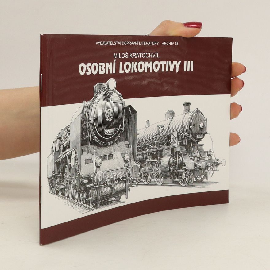 Miloš Kratochvíl Osobní lokomotivy III
