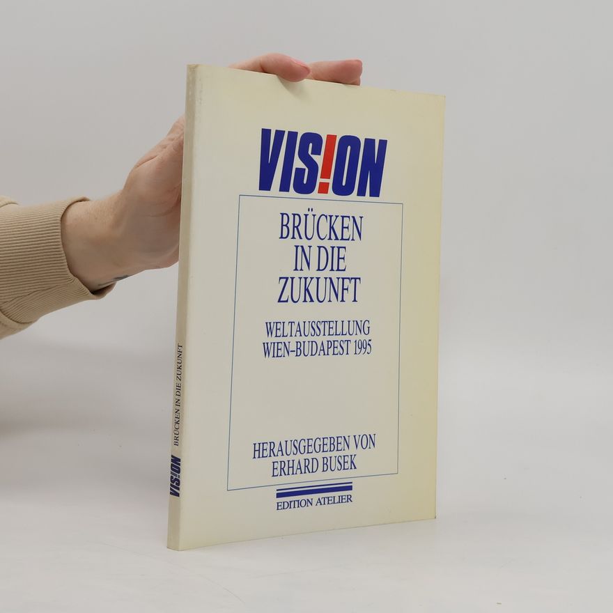 Erhard Busek Brücken in die Zukunft