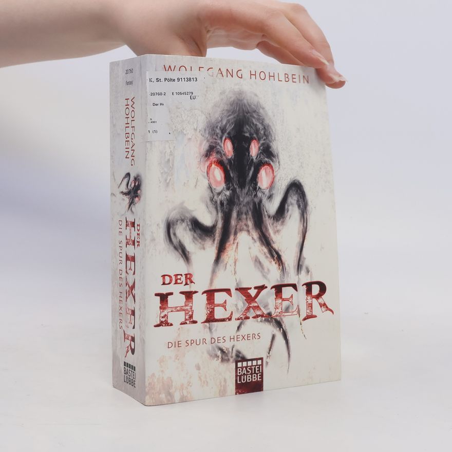 Wolfgang Hohlbein Die Spur des Hexers