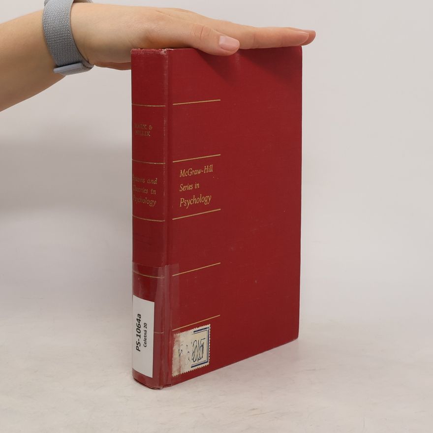 Melvin Herman Marx Systems and Theories in Psychology
