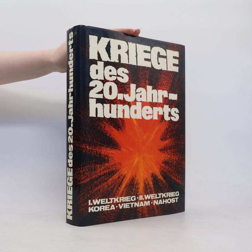 Autorenkollektiv Kriege des 20. Jahrhunderts