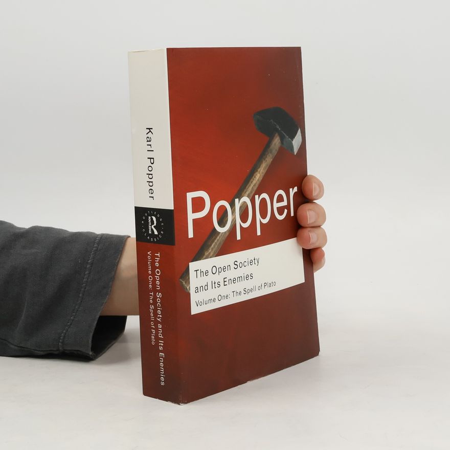 Karl Popper The Open Society and Its Enemies. Vol.1